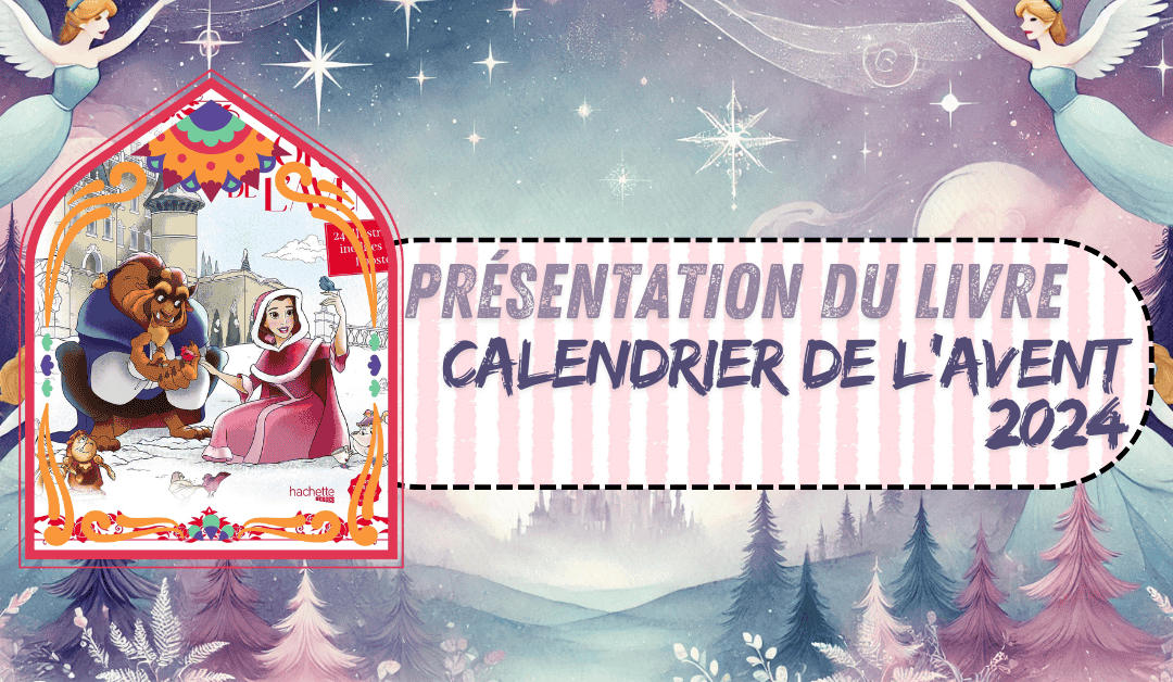 Découvrez le nouveau livre de coloriage disney : un voyage émerveillant à travers le calendrier de l’avent