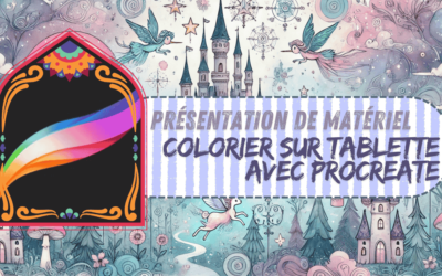 Procreate : Maîtriser l’art du coloriage numérique avec  notre guide pratique